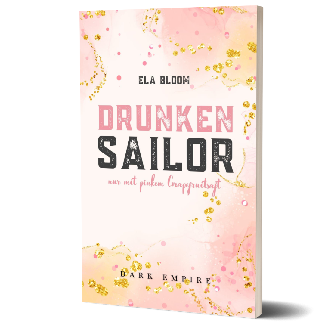 "Drunken Sailor – nur mit pinkem Grapefruitsaft" Taschenbuch (PINK Empire)