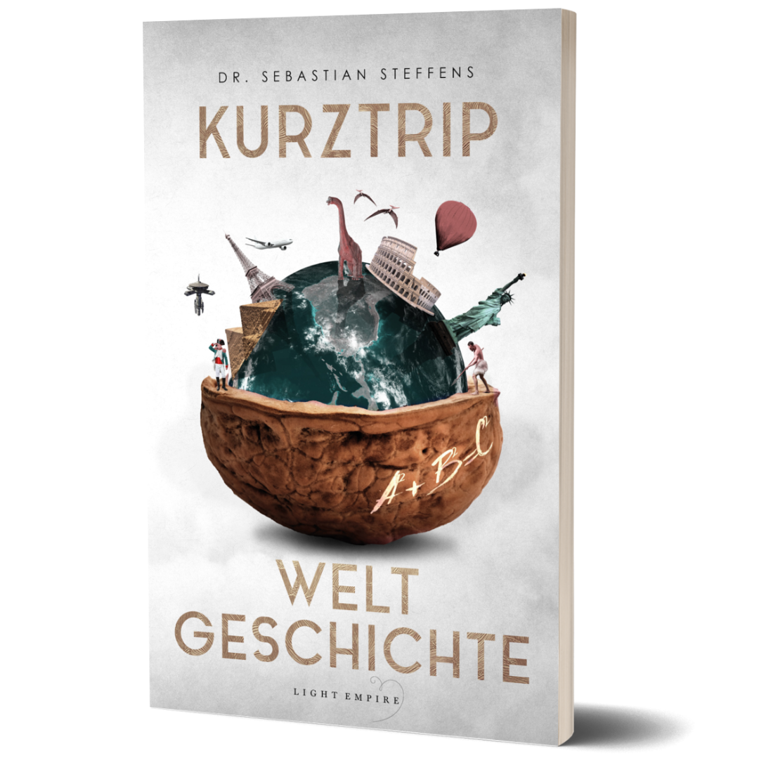 Kurztrip Weltgeschichte – Eine Zeitreise auf (etwas über) 100 Seiten (LIGHT Empire)